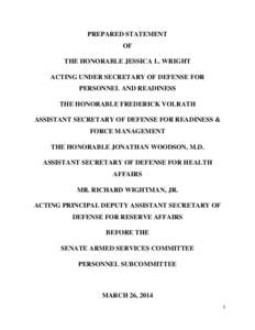 PREPARED STATEMENT OF THE HONORABLE JESSICA L. WRIGHT ACTING UNDER SECRETARY OF DEFENSE FOR PERSONNEL AND READINESS THE HONORABLE FREDERICK VOLRATH