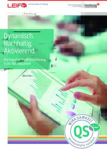 Lernen Erleben in Freiburg  Dynamisch. Nachhaltig. Aktivierend. Partizipative Qualitätssicherung