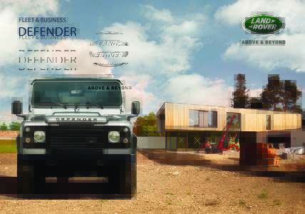 FLEET & BUSINESS  DEFENDER Defender Evolved over 65 years, but still completely recognisable, Land Rover Defender
