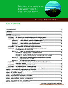 Framework for Integrating Biodiversity into the Site Selection Process The Energy & Biodiversity Initiative TABLE OF CONTENTS