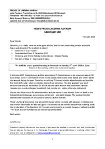 FRIENDS OF LAKSHMI ASHRAM Lone Poulsen, Praestehusene 6, 2620 Albertslund, DK Denmark Telephone +[removed] – e-mail: [removed] Bank Account IBAN no: DK0330000003141861 Lakshmi Ashram’s homepage: http: