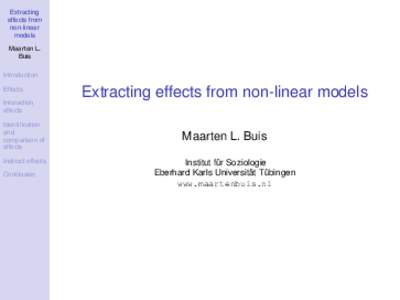 Extracting effects from non-linear models Maarten L. Buis