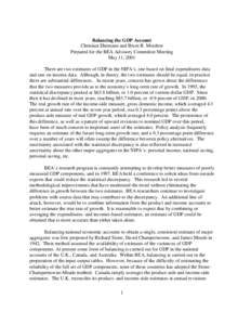 Balancing the GDP Account Christian Ehemann and Brent R. Moulton Prepared for the BEA Advisory Committee Meeting May 11, 2001 There are two estimates of GDP in the NIPA’s, one based on final expenditures data and one o