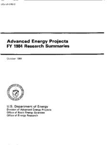 DOE/ER[removed]Advanced Energy Projects FY 1984 Research Summaries October 1984