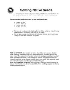 Sowing Native Seeds Compiled by The Theodore Payne Foundation for Wildflowers and Native Plants, IncTuxford Street, Sun Valley, CAPhone: (