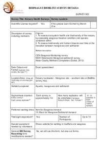 !  BERMAGUI BIOBLITZ SURVEY DETAILS SURVEY NO:  Survey Title: Estuary Health Surveys Survey Leaders: