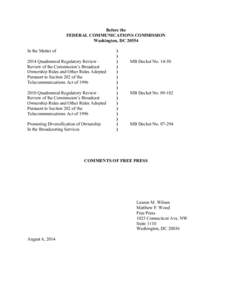 Before the FEDERAL COMMUNICATIONS COMMISSION Washington, DC[removed]In the Matter of 2014 Quadrennial Regulatory Review – Review of the Commission’s Broadcast