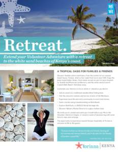 Retreat.  Extend your Volunteer Adventure with a retreat to the white sand beaches of Kenya’s coast.  Bofa Beach, Kenya