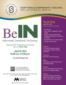 SCOTTSDALE COMMUNITY COLLEGE  INCLUSIVENESS MONTH The IN Thing April 24, 2014