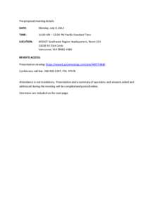 Pre-proposal meeting details DATE: Monday, July 9, 2012  TIME: