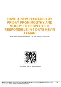 HAVE A NEW TEENAGER BY FRIDAY FROM MOUTHY AND MOODY TO RESPECTFUL RESPONSIBLE IN 5 DAYS KEVIN LEMAN WORG-200PDF-HANTBFFMAMTRRI5DKL | 7 Mar, 2016 | 104 Pages | Size 5,824 KB