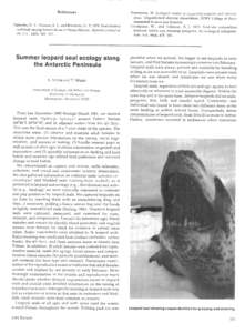 References Parmelee, D. F., Maxson, S. J., and Bernstein, N. PFowl cholera outbreak among brown skuas at Palmer Station. Antarctic Journal of the U.S., 14(5), Summer leopard seal ecology along