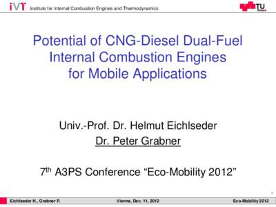 Institute for Internal Combustion Engines and Thermodynamics  Potential of CNG-Diesel Dual-Fuel Internal Combustion Engines for Mobile Applications