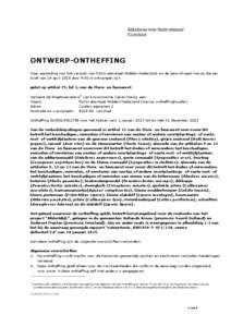 ONTWERP-ONTHEFFING Naar aanleiding van het verzoek van Rijkswaterstaat Midden-Nederland, en de aanvullingen hierop die per brief van 14 april 2015 door RVO.nl ontvangen zijn gelet op artikel 75, lid 3, van de Flora- en f