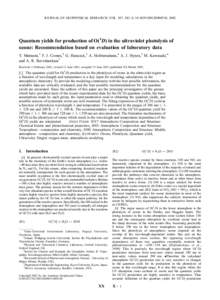 JOURNAL OF GEOPHYSICAL RESEARCH, VOL. 107, NO. 0, [removed]2001JD000510, 2002  Quantum yields for production of O(1D) in the ultraviolet photolysis of ozone: Recommendation based on evaluation of laboratory data Y. Matsum