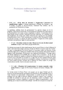 Prochaines conférences invitées en 2013 Céline Spector •  28-29 mars : « D’un droit de résistance à l’oppression ? Jaucourt et le