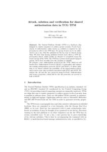 Attack, solution and verification for shared authorisation data in TCG TPM Liqun Chen and Mark Ryan HP Labs, UK, and University of Birmingham, UK