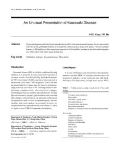 HK J Paediatr (new series) 2002;7:[removed]An Unusual Presentation of Kawasaki Disease AWC FUNG, YM NG  Abstract