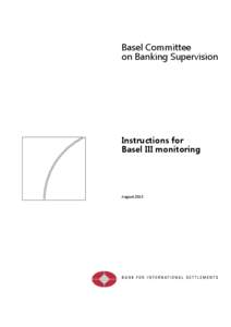 Financial economics / Basel III / Basel II / Basel Committee on Banking Supervision / Risk-weighted asset / Net stable funding ratio / Basel I / Capital requirement / Central Bank of Myanmar / Financial regulation / Bank regulation / Finance