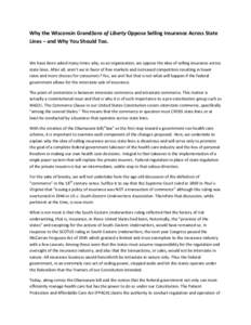 Why the Wisconsin GrandSons of Liberty Oppose Selling Insurance Across State Lines – and Why You Should Too. We have been asked many times why, as an organization, we oppose the idea of selling insurance across state l