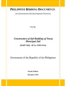 PHILIPPINE BIDDING DOCUMENTS (As Harmonized with Development Partners) For the  Construction of Jail Building of Tanza