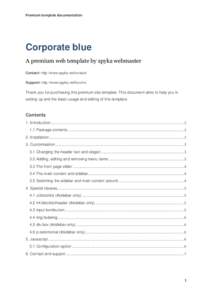 Premium template documentation  Corporate blue A premium web template by spyka webmaster Contact: http://www.spyka.net/contact Support: http://www.spyka.net/forums