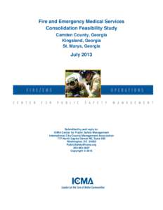 Fire and Emergency Medical Services Consolidation Feasibility Study Camden County, Georgia Kingsland, Georgia St. Marys, Georgia