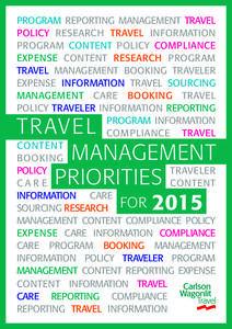 PROGRAM REPORTING MANAGEMENT TRAVEL POLICY RESEARCH TRAVEL INFORMATION PROGRAM CONTENT POLICY COMPLIANCE EXPENSE CONTENT RESEARCH PROGRAM TRAVEL MANAGEMENT BOOKING TRAVELER EXPENSE INFORMATION TRAVEL SOURCING