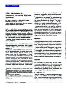 BRIEF REPORT  Rabies Vaccinations: Are Abbreviated Intradermal Schedules the Future? R. W. Wieten,1 T. Leenstra,1,2 P. P. A. M. van Thiel,1,2 M. van Vugt,1