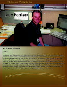 U.S. Fish and Wildlife Service  Larry Harrison Larry A. Harrison, Permits Chief Job Duties: