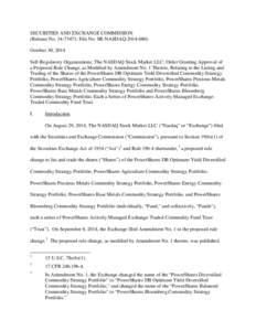 SECURITIES AND EXCHANGE COMMISSION (Release No[removed]; File No. SR-NASDAQ[removed]October 30, 2014 Self-Regulatory Organizations; The NASDAQ Stock Market LLC; Order Granting Approval of a Proposed Rule Change, as Mo