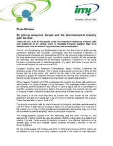 Innovative Medicines Initiative / Pharmaceutics / Pharmacology / Pharmaceutical industry / Europe / Pharmaceutical sciences / European Federation of Pharmaceutical Industries and Associations