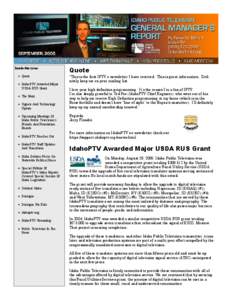 KAID BOISE • KCDT COEUR D’ALENE • KIPT TWIN FALLS • KISU POCATELLO • KUID MOSCOW  Inside this issue: • Quote • IdahoPTV Awarded Major USDA RUS Grant