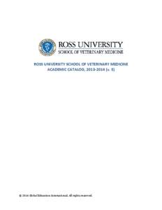 Medicine / Veterinary schools / Ross University / Academia / Texas A&M College of Veterinary Medicine & Biomedical Sciences / University of the Philippines Los Baños College of Veterinary Medicine / Veterinary medicine / Bachelor of Veterinary Science / Veterinary physician