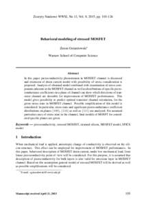 Zeszyty Naukowe WWSI, No 13, Vol. 9, 2015, ppBehavioral modeling of stressed MOSFET Zenon Gniazdowski∗ Warsaw School of Computer Science