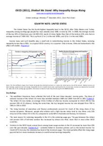 OECD (2011), Divided We Stand: Why Inequality Keeps Rising www.oecd.org/els/social/inequality (Under embargo: Monday 5th December 2011, 11am Paris time) COUNTRY NOTE: UNITED STATES The United States has the fourth-highes