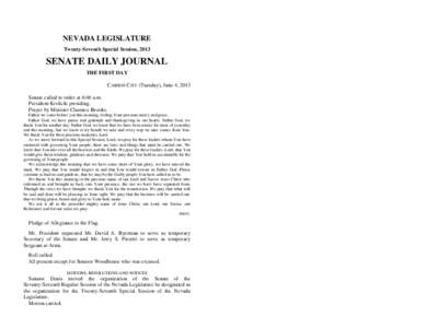 NEVADA LEGISLATURE Twenty-Seventh Special Session, 2013 SENATE DAILY JOURNAL THE FIRST DAY CARSON CITY (Tuesday), June 4, 2013