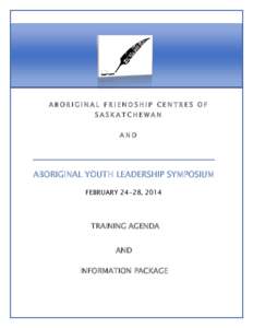 ABORIGINAL FRIENDSHIP CENTRES OF SASKATCHEWAN AND BC CENTRE OF EXCELLENCE FOR YOUNG INDIGENOUS LEADERS