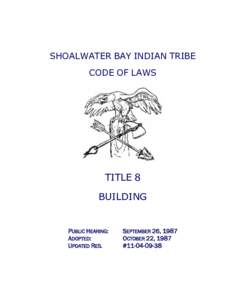 SHOALWATER BAY INDIAN TRIBE CODE OF LAWS TITLE 8 BUILDING