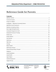 Abbotsford Police Department – CRIME PREVENTION  Reference Guide for Parents Contents Addiction Services .................................................................................................................