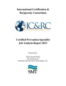 International Certification & Reciprocity Consortium Certified Prevention Specialist Job Analysis Report 2013