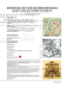 Journal of the International Map Collectors’ Society autumn 2013 No. 134 Features ‘1940 Nederland in oorlogstijd 1945’: A pictorial résumé of a difficult 	 period charted by the Stichtingin Amsterdam