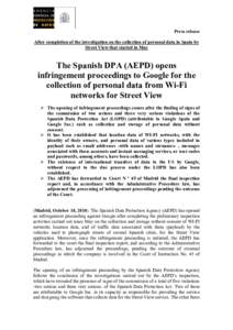Press release After completion of the investigation on the collection of personal data in Spain by Street View that started in May The Spanish DPA (AEPD) opens infringement proceedings to Google for the