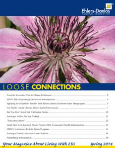 L O O S E CONNECTIONS From the Executive Director Shane Robinson...................................................................................... 2 EDNF 2014 Learning Conference Information..........................