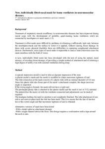 New, individually fitted nasal mask for home ventilators in neuromuscular diseases. 3rd. international conference on pulmonary rehabilitation and home ventilation Abstract. Denver[removed]Background