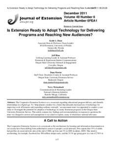 Is Extension Ready to Adopt Technology for Delivering Programs and Reaching New Audiences? [removed]:29:26 December 2011 Volume 49 Number 6 Article Number 6FEA1