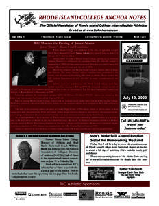 Rhode Island College Anchor Notes The Official Newsletter of Rhode Island College Intercollegiate Athletics Or visit us at: www.GoAnchormen.com Vol. X No. 4