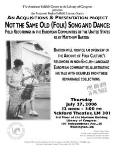 Not the Same Old (Folk) Song and Dance (flyer): 2006 Botkin Lecture Series, American Folklife Center, Library of Congress