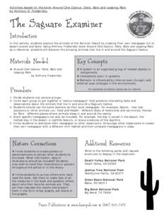 Activities based on the book Around One Cactus: Owls, Bats and Leaping Rats by Anthony D. Fredericks The Saguaro Examiner Introduction In this activity, students explore the animals of the Sonoran Desert by creating thei