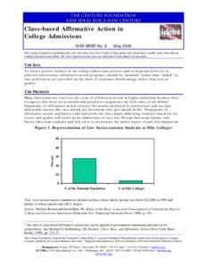 The Century Foundation New ideas for a new century Class-based Affirmative Action in College Admissions IDEA BRIEF No. 9
